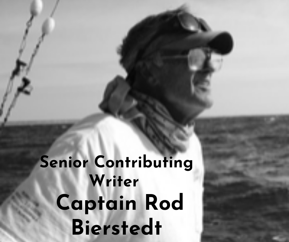 Visiting An Offshore Fishing Legend.Captain Rod Bierstedt